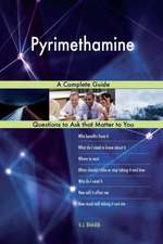 Pyrimethamine; A Complete Guide