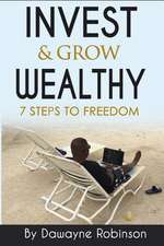 Invest & Grow Wealthy