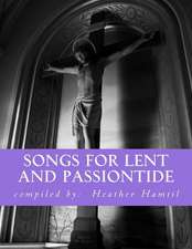 Songs for Lent and Passiontide