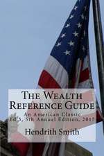 The Wealth Reference Guide