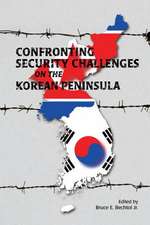 Confronting Security Challenges on the Korean Peninsula