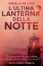 L'Ultima Lanterna Della Notte (the Orphanage Series #2)