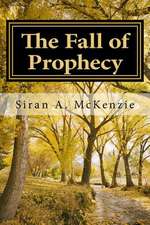 The Fall of Prophecy