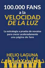 100.000 Fans a la Velocidad de la Luz