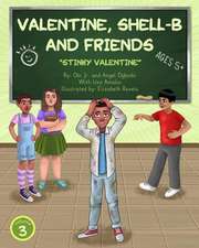 Valentine, Shell-B and Friends Vol. 3