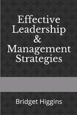 Effective Leadership and Management Strategies