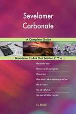 Sevelamer Carbonate; A Complete Guide