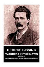 George Gissing - Workers in the Dawn - Volume III (of III)