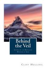 Behind the Veil