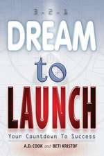 Dream to Launch