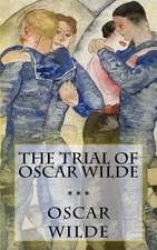 The Trial of Oscar Wilde