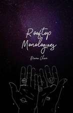 Rooftop Monologues