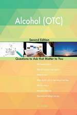 Alcohol (OTC); Second Edition