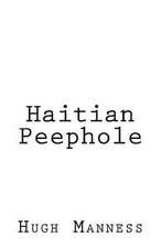 Haitian Peephole