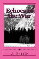 Echoes of the War