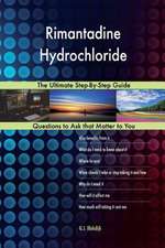 Rimantadine Hydrochloride; The Ultimate Step-By-Step Guide