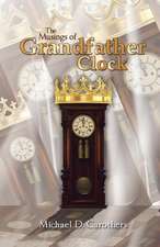 The Musings of Grandfather Clock