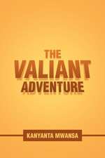 The Valiant Adventure