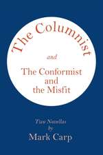 The Columnist and the Conformist and the Misfit