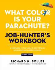 What Color Is Your Parachute? Job-Hunter's Workbook, Seventh Edition