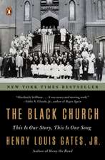 The Black Church: This is Our Story, This is Our Song