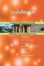 Urofollitropin; Complete Self-Assessment Guide