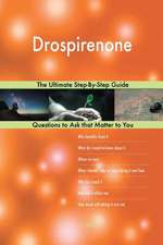 Drospirenone; The Ultimate Step-By-Step Guide