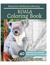 Koala Coloring Book for Adults Relaxation Meditation Blessing