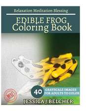 Edible Frog Coloring Book for Adults Relaxation Meditation Blessing