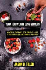 Yoga for Weight Loss Secrets