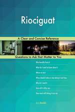 Riociguat; A Clear and Concise Reference