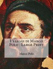 I Viaggi Di Marco Polo