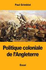 Politique Coloniale de L'Angleterre