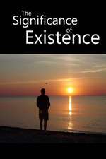 The Significance of Existence