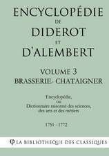 Encyclopedie de Diderot Et D'Alembert - Volume 3 - Brasserie-Chataigner