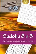 Sudoku 8 X 8 - 250 Hikaku Diagonal Puzzles - Gold