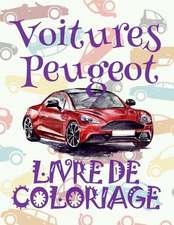 ✌ Voitures Peugeot ✎ Voitures Livre de Coloriage Pour Les Garcons ✎ Livre de Coloriage 7 ANS ✍ Livre de Coloriage Enfant 7 ANS