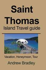 Saint Thomas Island Travel Guide