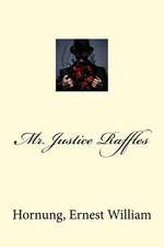 Mr. Justice Raffles