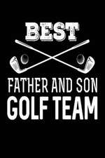 Best Father and Son Golf Team