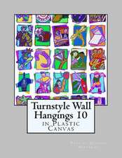 Turnstyle Wall Hangings 10