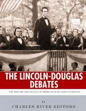 The Lincoln-Douglas Debates