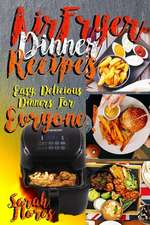 Airfryer Dinner Recipes