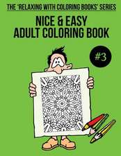 Nice & Easy Adult Coloring Book #3