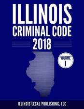 Illinois Criminal Code, Volume 1