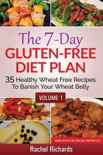 The 7-Day Gluten-Free Diet Plan