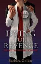 Dying For Revenge