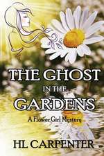 The Ghost in The Gardens