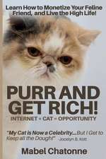 Purr and Get Rich!