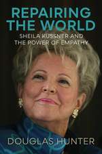 Repairing the World: Sheila Kussner and the Power of Empathy